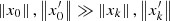 $ \left\|x_0\right\|,\left\|x_0^\prime\right\| \gg \left\|x_{{k}}\right\|,\left\|x_{{k}}^\prime\right\| $