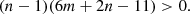 $$ \begin{aligned} (n-1)(6m+2n-11)>0. \end{aligned} $$