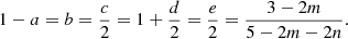 $$ \begin{aligned} 1-a = b = {c\over 2} = 1+ {d\over 2} = {e\over 2} = {3-2m \over 5- 2m-2n}. \end{aligned} $$