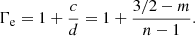 $$ \begin{aligned} \Gamma _{\rm e} = 1+ {c\over d} = 1+ {3/2-m \over n-1}. \end{aligned} $$