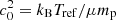 $ c_0^2 = k_{\rm B} T_{\rm ref}/\mu m_{\rm p} $