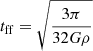 $ t_{\mathrm{ff}} = \sqrt{3\pi \over 32 G\rho} $