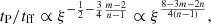 $$ \begin{aligned} t_{\rm P}/t_{\rm ff} \propto \xi ^{-{1\over 2}-{3\over 4}{m-2 \over n-1}} \propto \xi ^{ 8-3m-2n \over 4(n-1)}, \end{aligned} $$