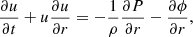 $$ \begin{aligned}&{\partial u \over \partial t} + u {\partial u \over \partial r} = - {1\over \rho }{\partial P \over \partial r}- {\partial \phi \over \partial r}, \end{aligned} $$