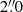 $ 2{{\overset{\prime\prime}{.}}}0 $