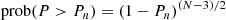 $$ \begin{aligned} \mathrm{prob} (P > P_n) = (1-P_n)^{(N-3)/2} \end{aligned} $$