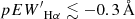 $ {pEW^\prime}_{\mathrm{H\alpha}}\lesssim-0.3\,\AA $