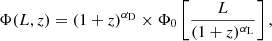$$ \begin{aligned} \Phi (L,z) = (1+z)^{\alpha _{\rm D}} \times \Phi _0 \left[\frac{L}{(1+z)^{\alpha _{\rm L}}}\right], \end{aligned} $$