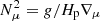 $ N_\mu^2=g/H_{\rm p}\nabla_\mu $
