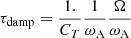 $$ \begin{aligned} \tau _{\rm damp}= {1. \over C_T} {1 \over \omega _{\rm A}} {\Omega \over \omega _{\rm A}} \end{aligned} $$