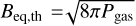 ${B_{{\rm{eq,th}}}} = \sqrt {8\pi {P_{{\rm{gas}}}}} $