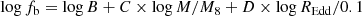 $$ \begin{aligned}&\log {f_{\rm b}} = \log {B} + C \times \log {M/M_8} +D \times \log {R_{\rm Edd}/0.1} \end{aligned} $$