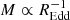 $ M\propto R_{\mathrm{Edd}}^{-1} $