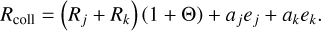 ${R_{{\rm{coll }}}} = \left( {{R_j} + {R_k}} \right)(1 + \Theta ) + {a_j}{e_j} + {a_k}{e_k}.$