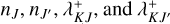 ${n_J},{n_{J'}},\lambda _{KJ}^ + ,{\rm{and}}\lambda _{KJ'}^ + $