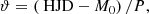 $$ \begin{aligned} \vartheta = \left(\text{ HJD}-M_{0}\right)/P , \end{aligned} $$