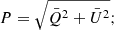 $$ \begin{aligned} P=\sqrt{\bar{Q}^2+\bar{U}^2}; \end{aligned} $$