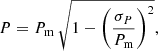 $$ \begin{aligned} P=P_{\rm m}\,\sqrt{1-\left(\frac{\sigma _P}{P_{\rm m}}\right)^2} ,\end{aligned} $$