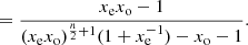 $$ \begin{aligned}[C_{60}H_0] = \frac{x_{\rm e}x_{\rm o} - 1}{(x_{\rm e}x_{\rm o})^{\frac{n}{2}+1}(1+x_{\rm e}^{-1}) - x_{\rm o} - 1}. \end{aligned} $$
