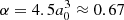 $ \alpha=4.5a_0^3\approx0.67 $