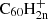 $ \rm{C}_{60}\rm{H}_{2n}^+ $
