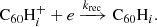 $$ \begin{aligned}&\mathrm{C}_{60}\mathrm{H}_{i}^+ + e \xrightarrow {k_{\rm rec}} \mathrm{C}_{60}\mathrm{H}_{i}. \end{aligned} $$
