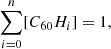$$ \begin{aligned} \sum _{i=0}^{n}[C_{60}H_{i}] = 1, \end{aligned} $$