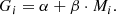 $$ \begin{aligned} G_i = \alpha + \beta \cdot M_i. \end{aligned} $$