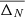 $ \overline{\Delta_N} $