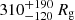 $ 310^{+190}_{-120}\,R_{\mathrm{g}} $