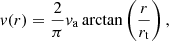 $$ \begin{aligned} v(r) = \frac{2}{\pi }v_{\rm a} \arctan \left({\frac{r}{r_{\rm t}}} \right), \end{aligned} $$