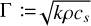 ${\rm{\Gamma }}\,: = \sqrt {k\rho {c_s}} $