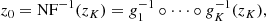 $$ \begin{aligned} z_0=\mathrm{NF}^{-1}(z_K)=g^{-1}_1 \circ \cdots \circ g^{-1}_K(z_K), \end{aligned} $$