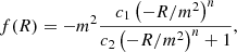 $$ \begin{aligned} f(R) = -m^2 \frac{c_1\left(-R/m^2\right)^n}{c_2\left(-R/m^2\right)^n+1}, \end{aligned} $$