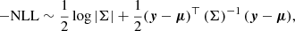 $$ \begin{aligned} -\mathrm{NLL}\sim \frac{1}{2}\log |\Sigma |+\frac{1}{2}(\boldsymbol{y}-\boldsymbol{\mu })^\top \left(\Sigma \right)^{-1} (\boldsymbol{y}-\boldsymbol{\mu }), \end{aligned} $$