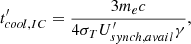 $$ \begin{aligned} t^{\prime }_{cool, IC} = \frac{3 m_e c}{4 \sigma _T U^{\prime }_{synch, avail} \gamma } ,\end{aligned} $$