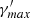 $ \gamma^\prime_{max} $