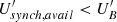 $ U^\prime_{synch, avail} < U^\prime_{B} $