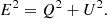 $$ \begin{aligned} E^2 = Q^2 + U^2. \end{aligned} $$
