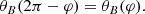 $$ \begin{aligned} \theta _B(2\pi - \varphi ) = \theta _B(\varphi ). \end{aligned} $$