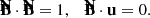$$ \begin{aligned} \mathbf {\bar{B}} \cdot \mathbf {\bar{B}} = 1, \quad \mathbf {\bar{B}} \cdot \mathbf u = 0. \end{aligned} $$