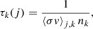 $$ \begin{aligned} \tau _k(j) = \frac{1}{\left\langle \sigma v \right\rangle _{j,k}n_k} ,\end{aligned} $$