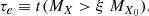 $$ \begin{aligned} \begin{aligned} \tau _{e} \equiv t(M_X> \xi ~M_{X_{0}}). \end{aligned} \end{aligned} $$