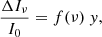 $$ \begin{aligned} \frac{\Delta I_{\nu }}{I_0} = f(\nu ) \ { y}, \end{aligned} $$
