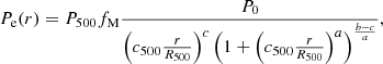 $$ \begin{aligned} P_{\rm e}(r) = P_{500} f_{\rm M} \frac{P_0}{\left(c_{500} \frac{r}{R_{500}}\right)^c \left(1 + \left(c_{500} \frac{r}{R_{500}}\right)^a\right)^{\frac{b-c}{a}}}, \end{aligned} $$