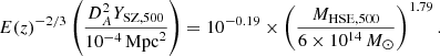 $$ \begin{aligned} E(z)^{-2/3} \left(\frac{D_A^2 Y_{\mathrm{SZ}, 500}}{10^{-4}\,\mathrm{Mpc}^2}\right) = 10^{-0.19} \times \left(\frac{M_{\mathrm{HSE},500}}{6\times 10^{14}\,{M}_{\odot }}\right)^{1.79}. \end{aligned} $$