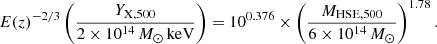 $$ \begin{aligned} E(z)^{-2/3} \left(\frac{Y_{\mathrm{X}, 500}}{2 \times 10^{14}\,{M}_{\odot }\,\mathrm{keV}}\right) = 10^{0.376} \times \left(\frac{M_{\mathrm{HSE},500}}{6\times 10^{14}\,{M}_{\odot }}\right)^{1.78}. \end{aligned} $$