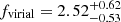 $ f_{\mathrm{virial}}=2.52_{-0.53}^{+0.62} $