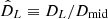 $ \hat{D}_L \equiv D_L / D_{\mathrm{mid}} $