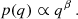 $$ \begin{aligned} p(q) \propto q^{\beta }\,. \end{aligned} $$